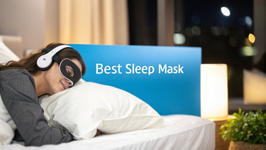 Finding the Best Sleep Mask with Headphones